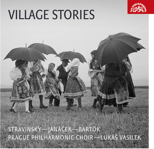 Bartok/ Stravinsky/ Knezikova - Village Stories