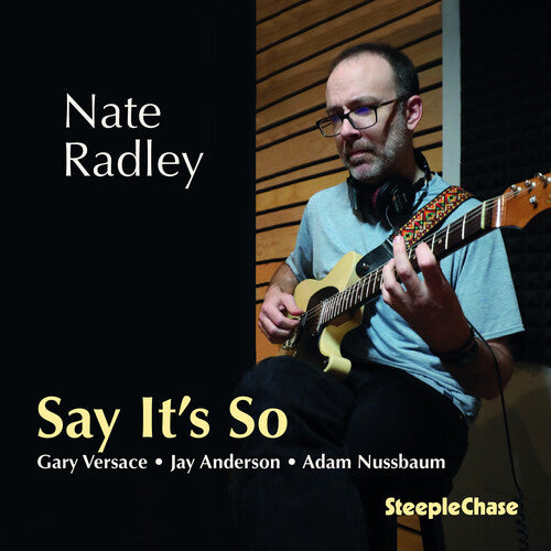 Nate Radley - Say It's So
