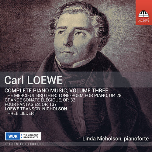 Loewe/ Nicholson - Complete Piano Music Vol. 3