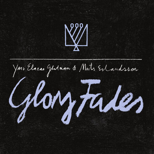 Mats Erlandsson / Yair Glotman Elazar - Glory Fades