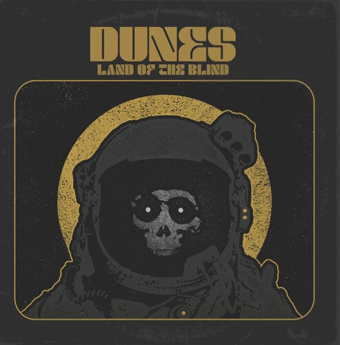 Dunes - Land Of The Blind