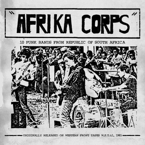 Afrika Corps: 10 Punk Bands From South Africa - Afrika Corps: 10 Punk Bands From Republic Of South Africa / Various