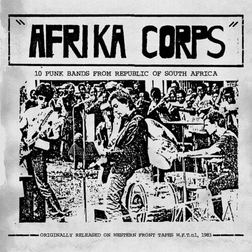 Afrika Corps: 10 Punk Bands From Republic of/ Var - Afrika Corps: 10 Punk Bands From Republic Of South Africa