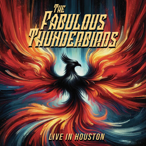 Fabulous Thunderbirds - Live In Houston