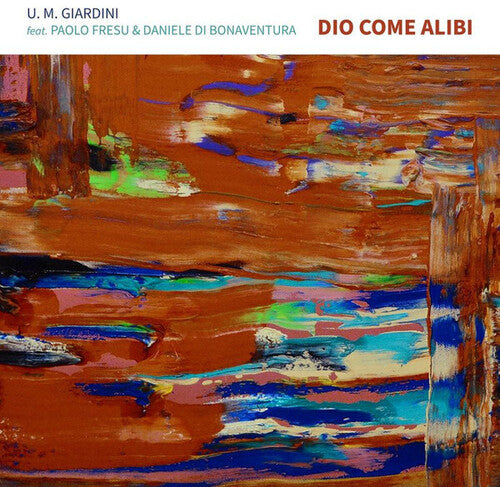 Umberto Giardini Maria - Dio Come Alibi