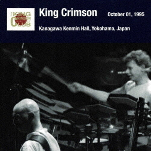 King Crimson - Yokohama Show October 01. 1995 Kanagawa Kenmin Hall - SHM