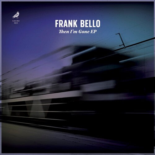 Frank Bello - Then I'm Gone