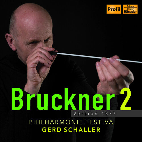 Bruckner/ Philharmonie Festiva - Symphony No. 2 in C Minor - Version 1877