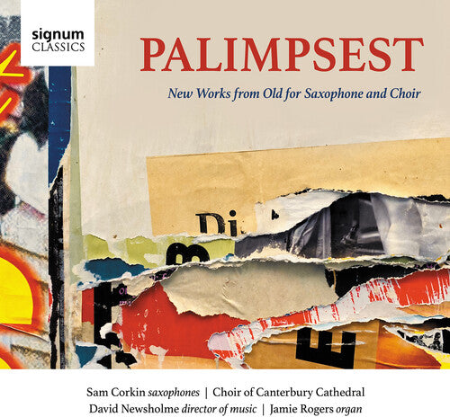 Allain/ Clements/ Choir of Canterbury Cathedral - Palimpsest - New Works from Old for Saxophone