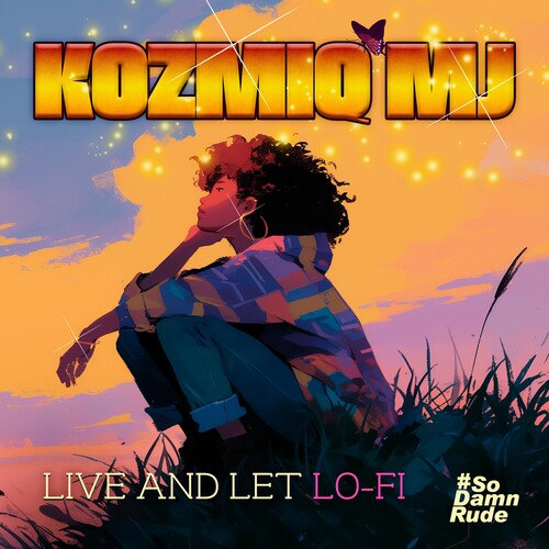 Kosmiq Mj - Live And Let Lo-fi