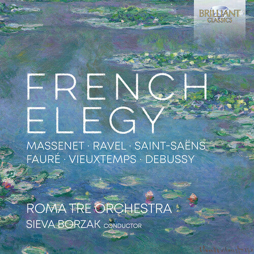 Debussy/ Faure/ Roma Tre Orchestra - French Elegy