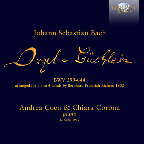 J.S. Bach - J.S. Bach: Orgelbuchlein, BWV 599-644 arranged for Piano 4-hands by Bernhard Friedrich Richter