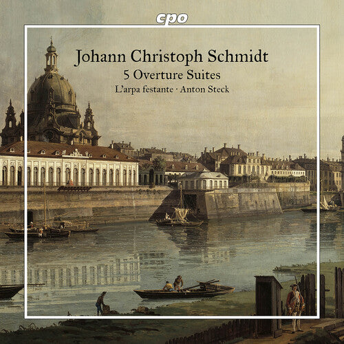 Schmidt/ L'Arpa Festante - Schmidt: 5 Overture Suites
