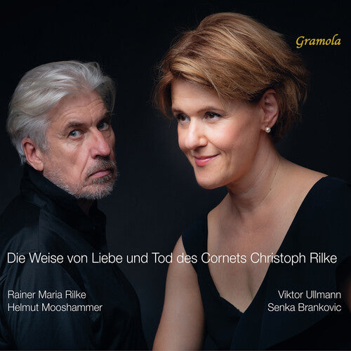 Rilke/ Ullmann/ Brankovic/ Mooshammer - The Lay of Love & Death of Cornet Christoph Rilke