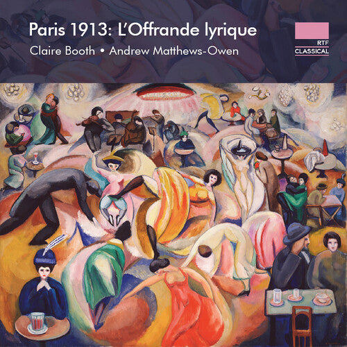 Claire Booth - Paris 1913 - L'Offrande lyrique