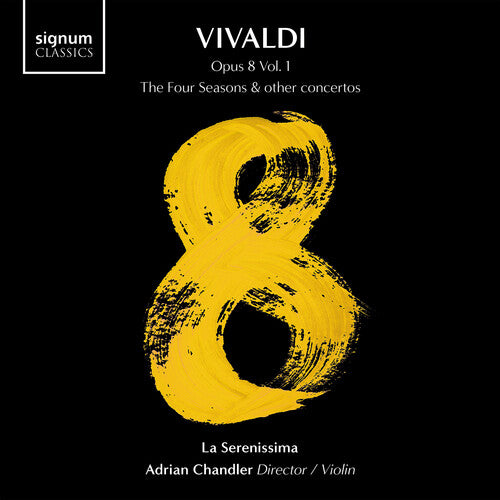 Vivaldi/ La Serenissima - Vivaldi 8, Vol. 1 - The Four Seasons & Other Concertos