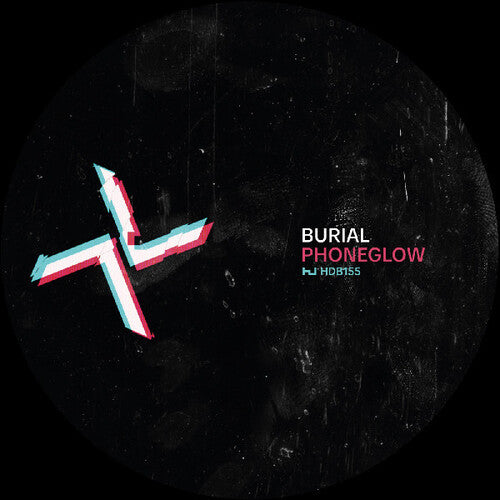 Burial/ Kode9 - Phoneglow / Eyes Go Blank