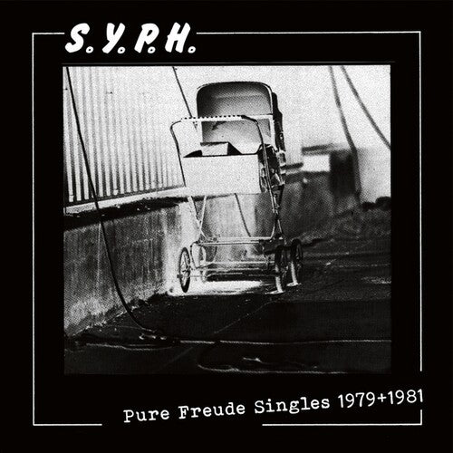 Syph - Pure Freude Singles 1979-1981