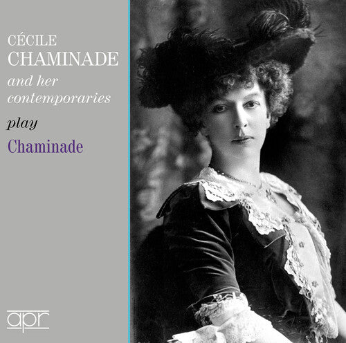 Chaminade/ Bryant/ Murdoch - Cecile Chaminade & Her Contemporaries Play Chaminade