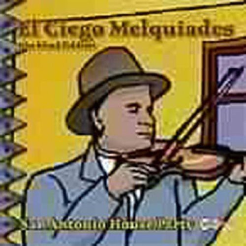 Ciego Melquiades - San Antonio House Party