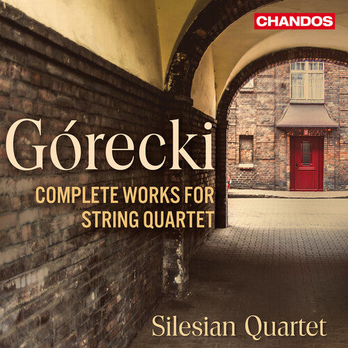 Silesian Quartet - Gorecki: Complete Music for String Quartet