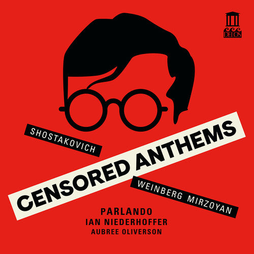 Shostakovich/ Weinberg/ Oliverson - Mirzoyan, Shostakovich & Weinberg: Censored Anthems