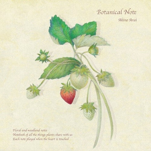 Akino Arai - Botanical Note