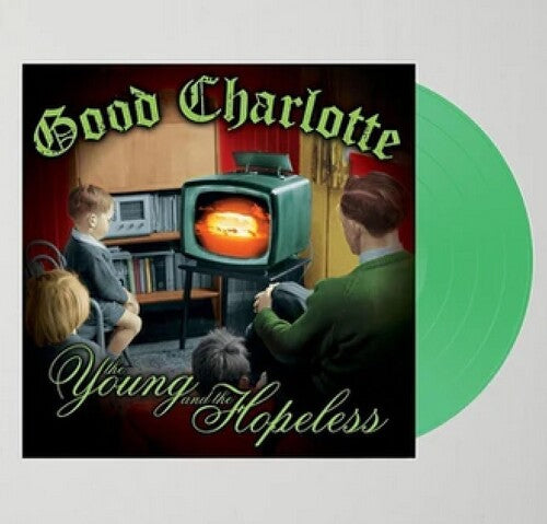 Good Charlotte - The Young And The Hopeless   (GREEN FUEGO)