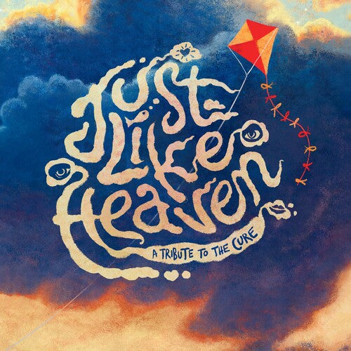 Just Like Heaven - a Tribute to the Cure/ Various - Just Like Heaven - A Tribute to the Cure (Various Artists)
