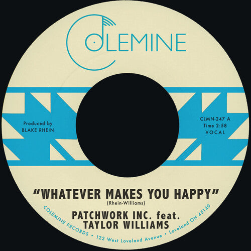 Patchwork Inc. featuring Taylor Williams - Whatever Makes You Happy B/W Last Forever