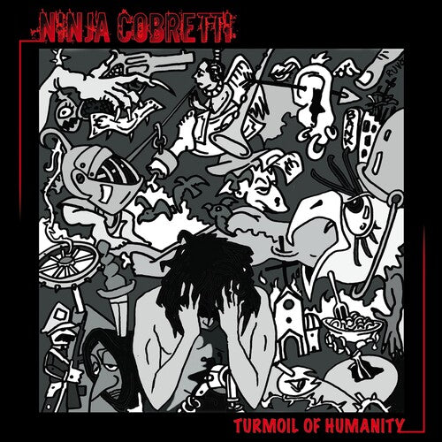Ninja Cobretti - Turmoil Of Humanity