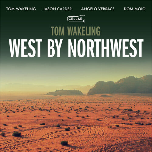 Tom Wakeling - West By Northwest