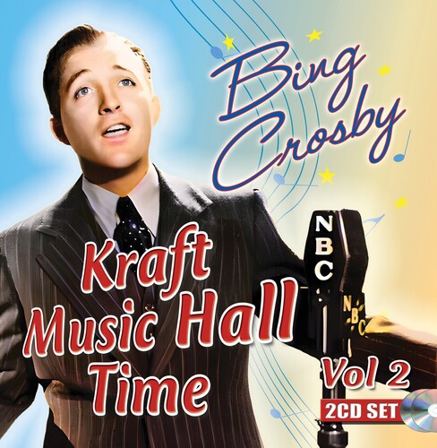 Bing Crosby - Kraft Music Hall Time: Volume 2