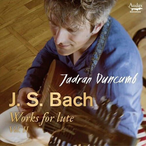 Bach/ Jadran Duncumb - Bach: Works For Lute Vol 2