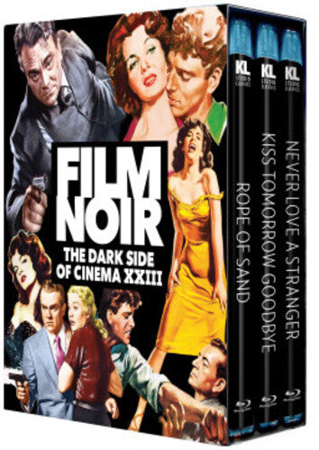 Film Noir: The Dark Side of Cinema XXIII [Rope of Sand / Kiss Tomorrow Goodbye / Never Love a Stranger]