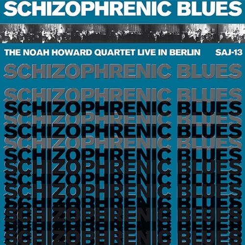 Noah Howard - Schizophrenic Blues