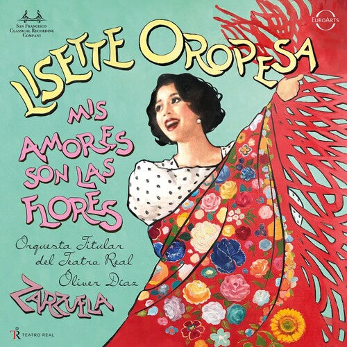 Lisette Oropesa - Mis Amores Son Las Flores - Zarzuela Arias