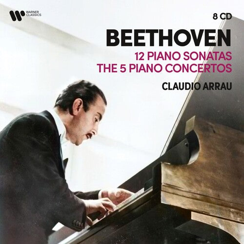 Claudio Arrau - Beethoven: 12 Piano Sonatas, the 5 Piano Concertos (Remastered 2022)