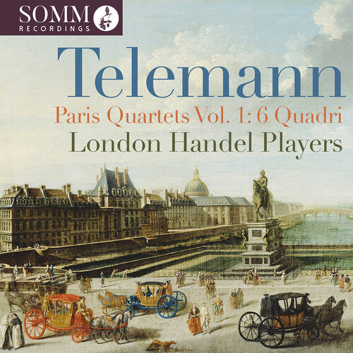 Telemann/ London Handel Players - Telemann: Paris Quartets, Vol. 1 - 6 Quadri (1730)