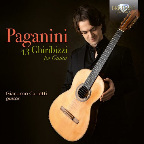 Giacomo Carletti - Paganini: 43 Ghiribizzi for Guitar
