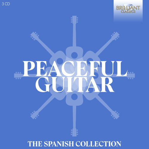 Albeniz/ Arcas/ Mesirca - Peaceful Guitar - The Spanish Collection