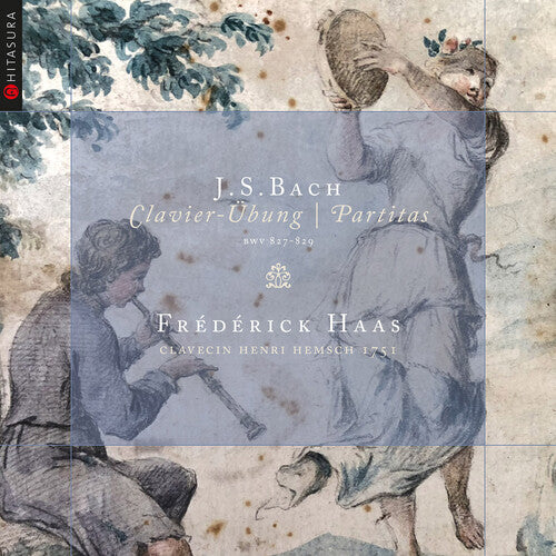 Frederick Haas - Bach: Clavier-Ubung & Partitas