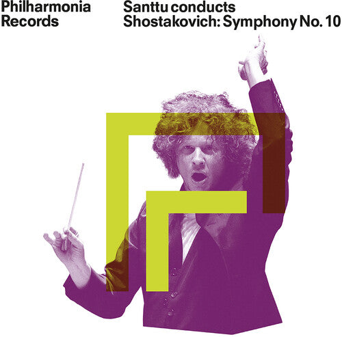 Shostakovich/ Philharmonia Orchestra - Santtu conducts Shostakovich - Symphony No. 10