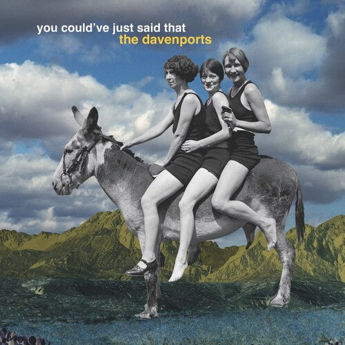 The Davenports - You Could'Ve Just Said That