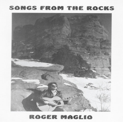 Roger Maglio - Songs From the Rocks