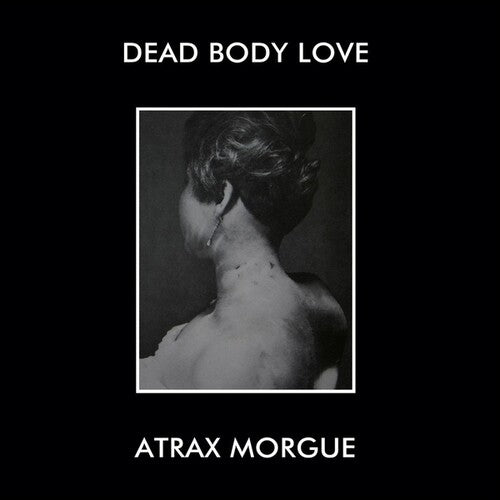 Dead Body Love/ Atrax Morgue - Dead Body Love/Atrax Morgue (Lunch Bag Version)