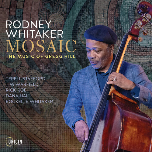 Rodney Whitaker - Mosaic: The Music of Gregg Hill
