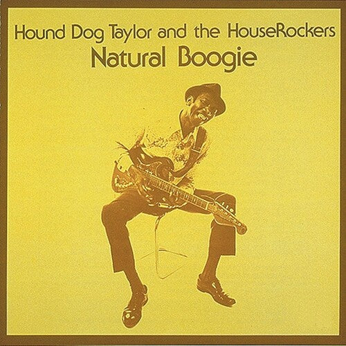 Hound Taylor Dog & the Houserockers - Natural Boogie - 180-Gram Vinyl