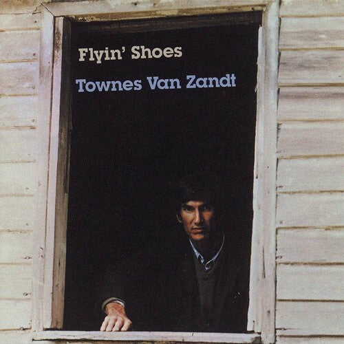 Townes Zandt - Flyin Shoes