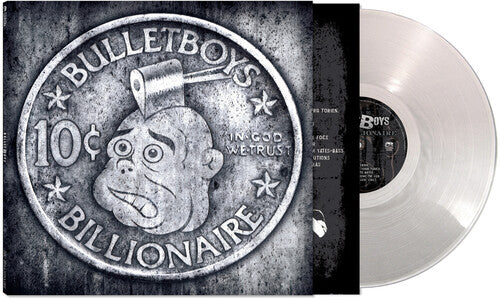 Bullet Boys - 10 Cent Billionaire